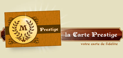 La Carte Prestige&nbsp;: votre carte de fid&eacute;lit&eacute;