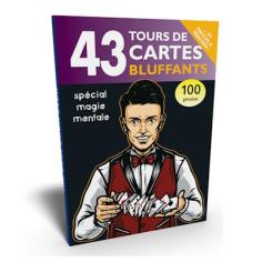 43 tours de cartes bluffants