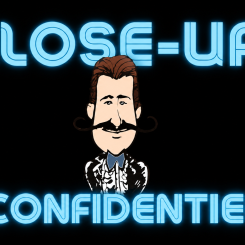 Close-up Confidentiel