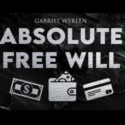 Absolute Free Will