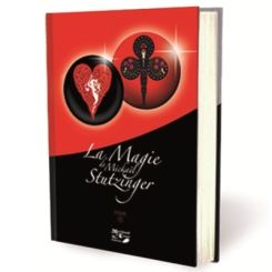 La Magie de Micka&euml;l Stutzinger Tome 1