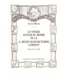 Le voyage autour de la Georges M&eacute;li&egrave;s Manufacturing Company