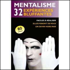 Mentalisme : 32 exp&eacute;riences bluffantes