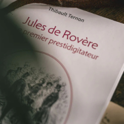 Jules de Rov&egrave;re : Le premier prestidigitateur