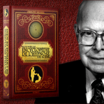 La Nouvelle encyclopédie de l’hypnose de scène - Tome 3